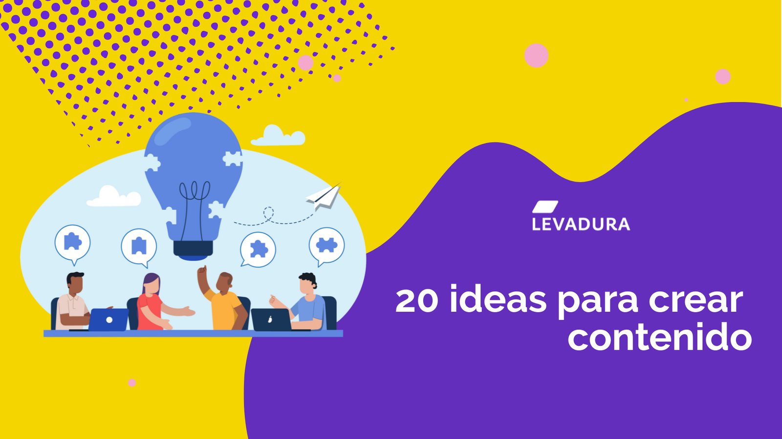 20 ideas para crear contenido