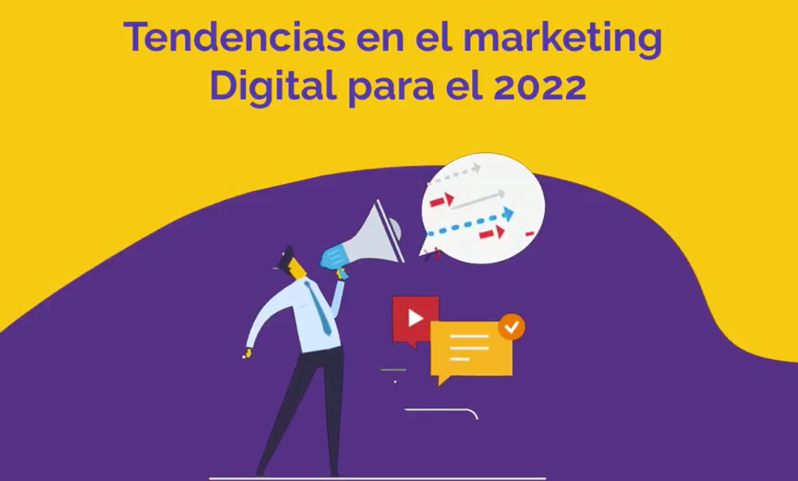 Tendencias en el marketing Digital para el 2022