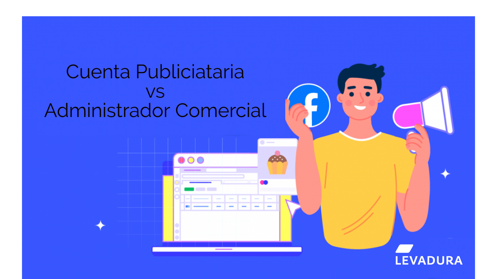 Administrador comercial Vs Cuenta publicitaria