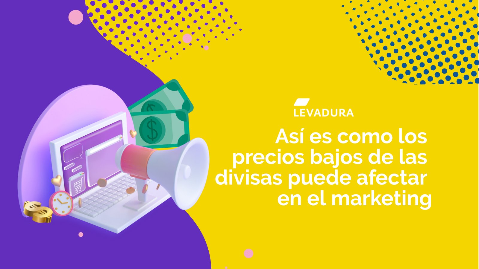 ¿Cómo afectan los precios bajos de las divisas al marketing?