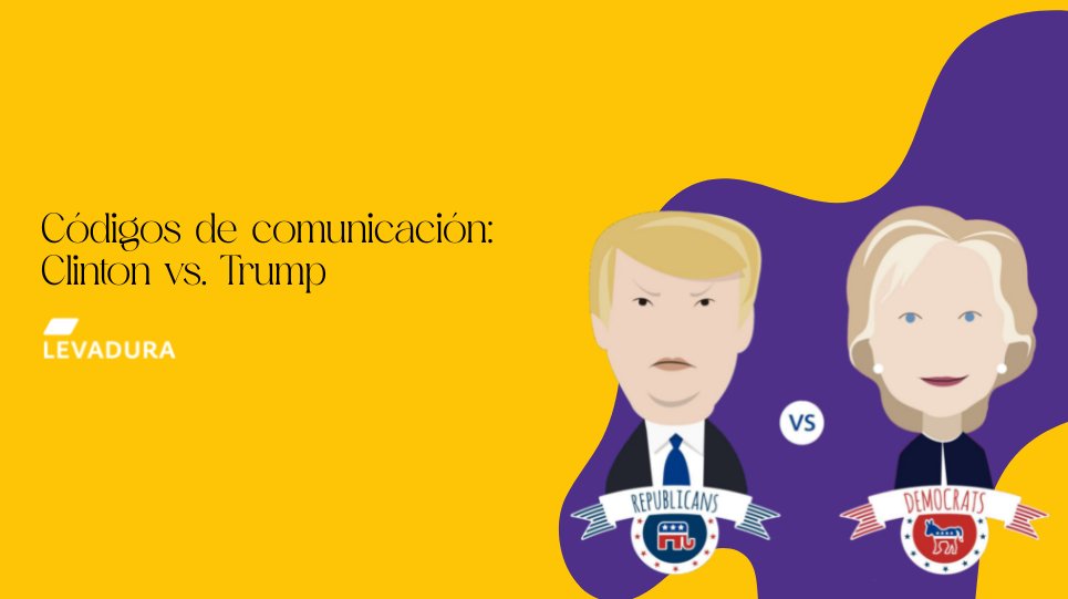 Códigos de comunicación: Clinton vs. Trump