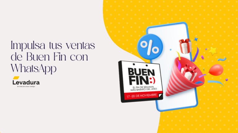 Impulsa tus ventas de Buen Fin con WhatsApp