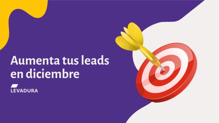 Aumenta tus leads en diciembre - Agencia de Marketing Digital